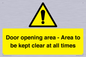 Door opening area - Area to be kept clear at all times